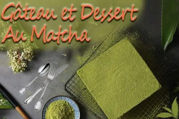 Article sur les gateaux au matcha et recette de dessert au matcha | oko-oko
