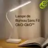 Lampe de Bureau <br> LED (avec ou sans fils). | OkO-OKO™ Lampe de Bureau LED Sans Fil variable | OkO-OkO™